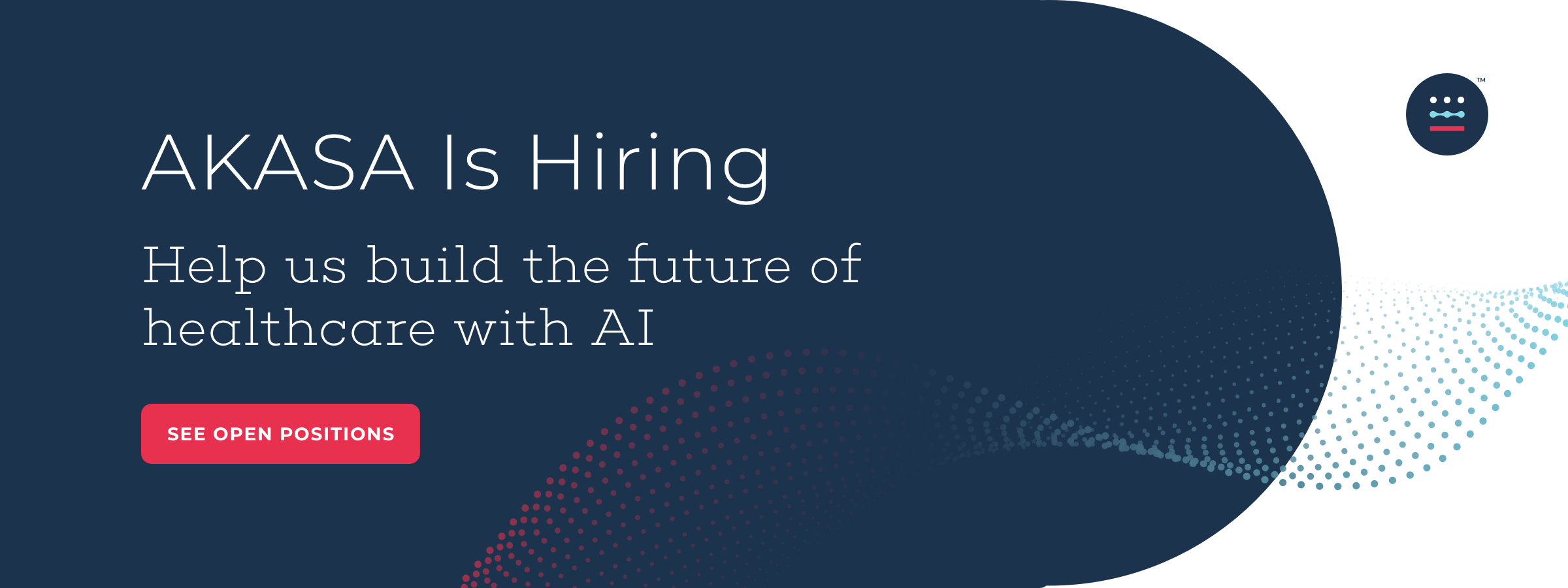 AKASA is hiring: help us build the future of healthcare with AI. See open positions.