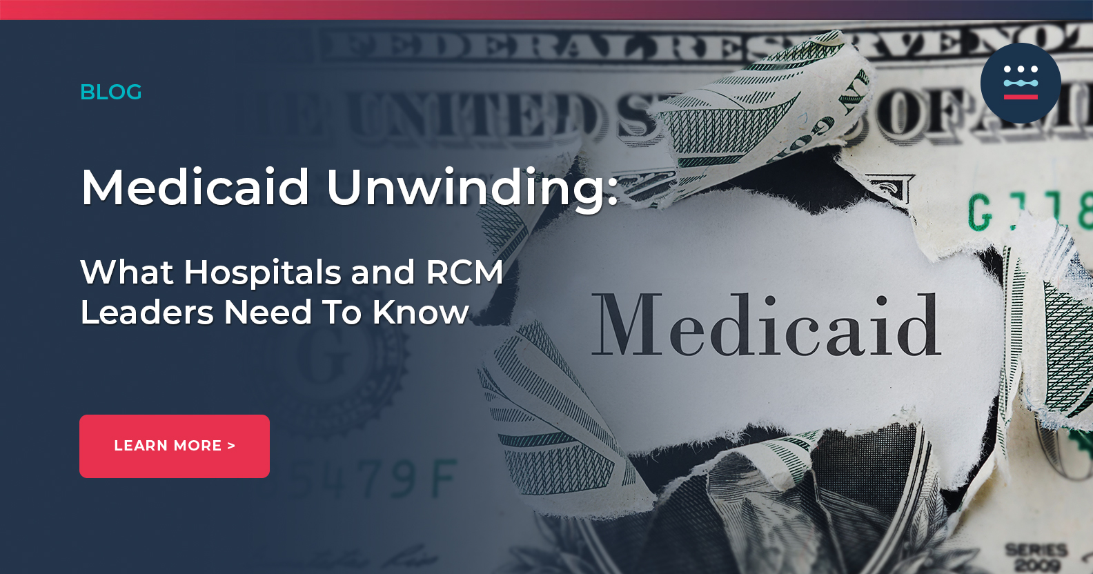 Medicaid Unwinding What RCM Leaders Need To Know AKASA